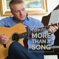 More Than A Song by Colin Elliott