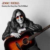 Machine Gun Mary (feat. The PriSSillas) by Jenny Rockis