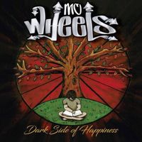 MC Wheels Album  "Darkside of Happiness" - CD - Released 2017