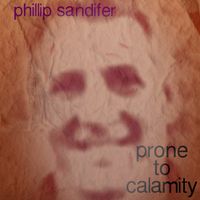 Prone To Calamity Download by Phillip Sandifer
