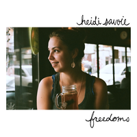 Freedoms by Heidi Savoie