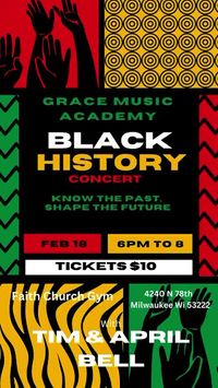  Grace Music Academy Black History Concert "Know your past shape your future" on February 18th