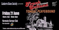 Frank Sultana Band + Tomcat Playground 