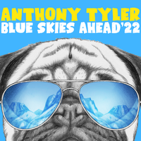 Blue Skies Ahead '22 by Anthony Tyler