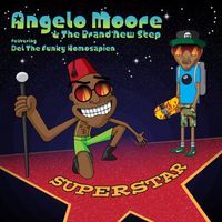 Superstar Feat: Del the Funky Homosapien by Angelo Moore and the Brand New Step