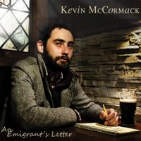 An Emigrant's Letter by Kevin McCormack