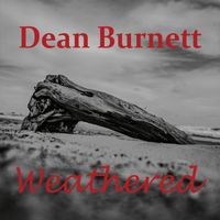 Weathered by Dean Burnett