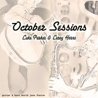 October Sessions by Luke Parker & Leroy Horns