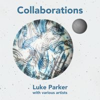 Collaborations by Luke Parker with Various Artists