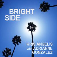 Bright Side single by Kris Angelis with Adrianne Gonzalez