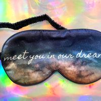 "Meet You In Our Dreams" Silk Sleep Mask