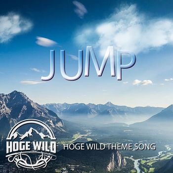 "Jump" - The Hoge Wild Theme Song
