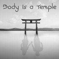Body Is A Temple by Hadar and Sheldon