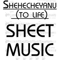 Shehecheyanu (To Life)