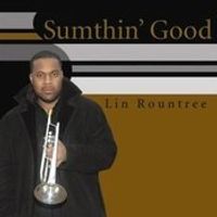 Sumthin' Good by Lin Rountree