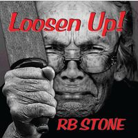 Loosen Up by RB Stone