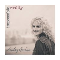 Impossible Reality  by Lindsey Graham Ministries