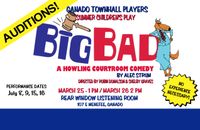 AUDITIONS - Townhall Players' Summer Children's Play "BIG BAD"