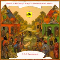  Heads In Harmony Witty Tunes on Human Antics by Tenable Music LLC
