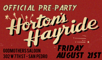 San Pedro, CA - Horton's Hayride Official Pre-Party
