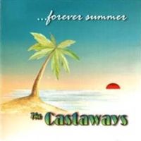 Forever Summer - CD by The Castaways