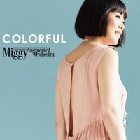 Colorful by The Miggy Augmented Orchestra