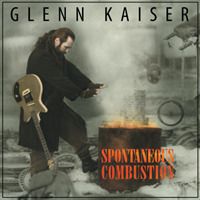 Spontaneous Combustion by Glenn Kaiser 