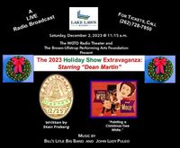 The 2023 Holiday Show Extravaganza: Starring "Dean Martin"