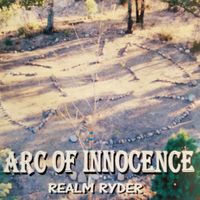 Arc of Innocence by Realm Ryder