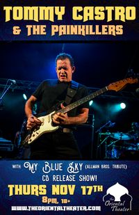 My Blue Sky CD Release Party! Opening for Tommy Castro and The Pain Killers