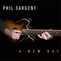 Phil Sargent "A New Day" 