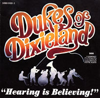 DUKES of Dixieland Hearing Is Believing 