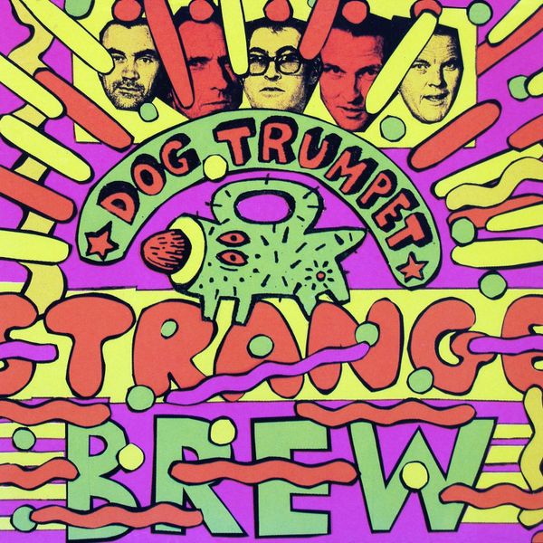 Strange Brew available now for the first time.
On Spotify, ITunes, Amazon and your favourite download service.
https://smarturl.it/DogTrumpetDigital
https://www.youtube.com/watch?v=BypRhp4rkZk
Original cover by the wonderful Martin Sharp