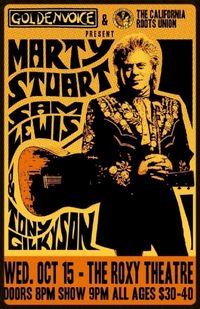 Tony Gilkyson opening for Marty Stuart at the Roxy October 15!