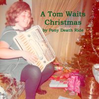 (It's A) Tom Waits Christmas