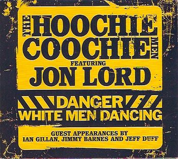 HCM with Jon Lord (Deep Purple) ,Ian Gillan (Deep Purple), Jimmy Barnes, Bob Daisley, (Ozzy Osbourbe, Black Sabbath etc), Jeff Duff, Tim Gaze & Rob