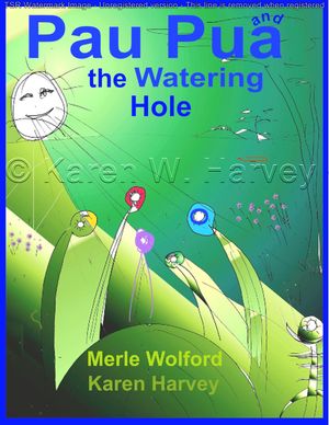 "Pau Pua and the Watering Hole"
by Merle Wolford & Karen Harvey; published by FriesenPress 2013.
Available in soft cover, hard cover and eBook. For great prices and free shipping visit our store on this website--click the STORE menu and select "CHILDREN'S BOOKS & PRINTS". To see the book illustrations go to the "KIDS" menu.
To DONATE PROFITS from YOUR PURCHASE to a Musart Project fundraising cause, please fill out the "Assign Profits" form in the "STORE" menu.