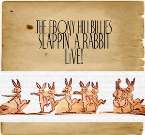 SLAPPIN' A RABBIT - LiVE! (2015)