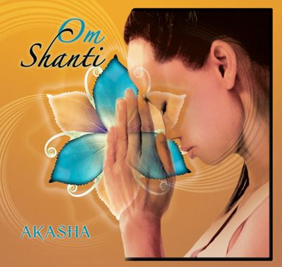 OM SHANTI ~ Akasha