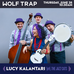 Lucy Kalantari & the Jazz Cats - Wolf Trap Theater-in-the-Woods Thursday, June 28