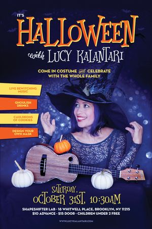 It's Halloween with Lucy Kalantari! Live at ShapeShifter Lab October 31st. Come in costume!