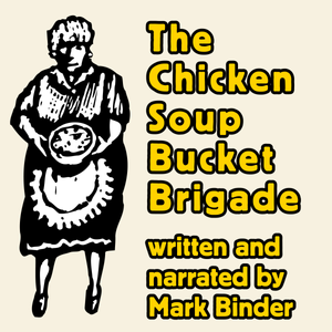 The Chicken Soup Bucket Brigade - an audio book short