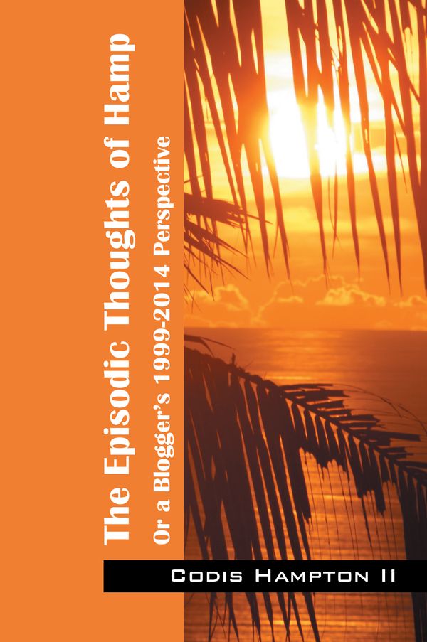 Go to http://www.outskirtspress.com/webPage/isbn/9781478746232 for full details.
Those who've read any of Mr.. Hampton's Blogs know what an amusing treat this book must be. Its a compilation of his articles and thoughts over the last 15 years. He including blogs about the escapes of two new characters he created, Kyle & Jamal. Two Flies who roam the halls of Washington, DC listening in at then President George Bush's people private conversations among others. This is a book that will cause you to tell your friends to get their own copy. You can reminisce about the good old days. Let the author open your mind to another way of looking at issues that concern you and your communities. We think this book is going to be a huge success because you will so...enjoy the articles. And above all, let the author know what you think by commenting on this site or e mailing him directly. Meanwhile it is on sale at the above or link below. Laugh, wonder, and scold a joker with Hamp. Get it today at http://www.outskirtspress.com/webPage/isbn/9781478746232