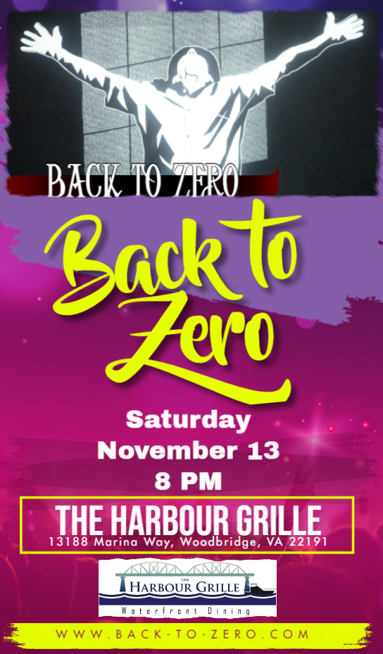 Back to Zero is performing at Harbour Grill on Saturday November 13. We've added new material to the sets, so Ronnie is planning a really nice blend of rock, funk, soul, and dance music!