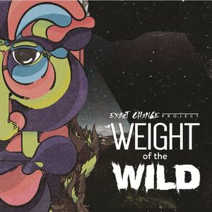 Exact Change Project-Weight of the Wild (2017)