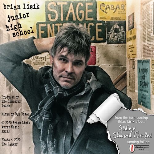 NEW SINGLE, "JUNIOR HIGH SCHOOL" - OUT NOW on all streaming platforms https://distrokid.com/hyperfollow/brianlisik/junior-high-school . "A groovy song juxtaposed with struggle (and) disillusionment" - Americana Highways. NEW ALBUM, "Gudbye Stoopid Whirled" coming 10/2/20
