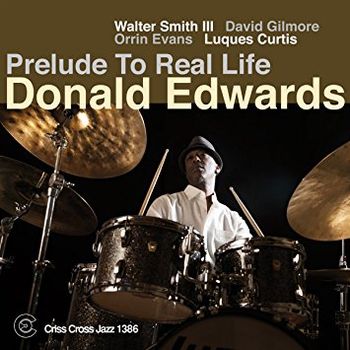 DONALD EDWARD|PRELUDE TO REAL LIFE/CRISS CROSS JAZZ Hopscotch - lead & bg vox Way To Her - lead & bg vox Thought For The Day - lead & bg vox