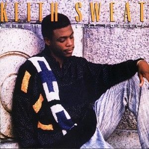 KEITH SWEAT|MAKE IT LAST FOREVER|VINTERTAINMENT ELEKTRA RECORDS Something Just Ain't Right - bg vox Right And A Wrong Way - bg vox I Want Her - bg vox Make It Last Forever - bg vox Don't Stop Your Love - bg vox