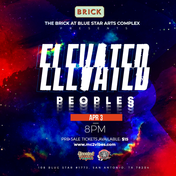 Feb 26
Join us at the Brick at Blue Star Arts Complex for a variety show unlike any other! A blends of Hip Hop, Jazz, Blues, Neo-Soul, and R&B will be Provided from artists such as MC², Nigel Pierce, Kae Vibes, Naalah, and special guest artists, all of which are part of the collaborative music group "The Elevated Peoples."
Tap in, order presale tickets now.
2 seats $30
5 seats $60
VIP couch $100
Food Vendor will be present!
And drinks are ready to be served!