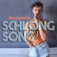 Schlong Song
written and performed by Noah Duffy/Woody Shticks